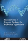 Image for Nanoparticles in polymer systems for biomedical applications