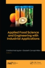 Image for Applied food science and engineering with industrial applications