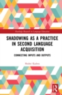 Image for Shadowing as a practice in second language acquisition: connecting inputs and outputs