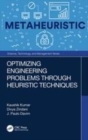 Image for Optimizing engineering problems through heuristic techniques