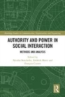 Image for Authority and power in social interaction  : methods and analysis