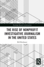 Image for The rise of nonprofit investigative journalism in the United States