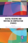 Image for Digital reading and writing in composition studies
