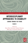 Image for Interdisciplinary approaches to disability : Volume 2,
