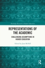 Image for Representations of the Academic: Challenging Assumptions in Higher Education