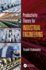 Image for Productivity Theory for Industrial Engineering