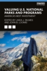 Image for Valuing U.S. National Parks and Programs: America&#39;s Best Investment