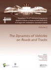 Image for Dynamics of vehicles on roads and tracks volume 2  : proceedings of the 25th International Symposium on Dynamics of Vehicles on Roads and Tracks (IAVSD 2017), 14-18 August 2017, Rockhampton, QueenslaV