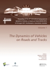 Image for Dynamics of vehicles on roads and tracks: proceedings of the 25th International Symposium on Dynamics of Vehicles on Roads and Tracks (IAVSD 2017), 14-18 August 2017, Rockhampton, Queensland, Australia. : Volume 1