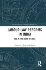 Image for Labour Law Reforms in India: All in the Name of Jobs