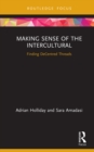 Image for Making sense of the intercultural: finding decentred threads