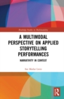 Image for A multimodal perspective on applied storytelling performances: narrativity in context