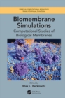 Image for Biomembrane Simulations: Computational Studies of Biological Membranes