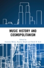 Image for Music history and cosmopolitanism