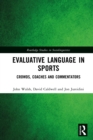 Image for Evaluative Language in Sports: Crowds, Coaches, and Commentators