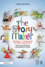 Image for The story maker: helping 4-11 year olds to write creativity