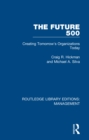 Image for The future 500: creating tomorrow&#39;s organisations today