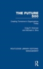 Image for The future 500  : creating tomorrow&#39;s organisations today