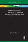 Image for Transforming community health through leadership