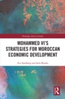 Image for Mohammed VI&#39;s strategies for Moroccan economic development