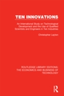 Image for Ten innovations: an international study on technological development and the use of qualified scientists and engineers in ten industries