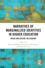 Image for Narratives of marginalized identities in higher education: inside and outside the academy