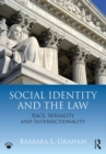 Image for Social identity and the law: race, sexuality and intersectionality