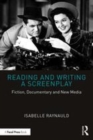 Image for Reading and writing a screenplay  : fiction, documentary and new media