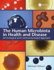 Image for The Human Microbiota in Health and Disease: An Ecological and Community-based Approach