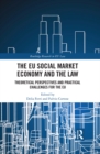 Image for The EU social market economy: theoretical perspectives and practical challenges