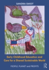 Image for Early childhood education and care for a shared sustainable world: people, planet and profits