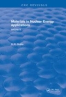 Image for Materials in nuclear energy applicationsVolume I