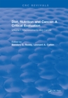 Image for Diet, Nutrition and Cancer: A Critical Evaluation: Volume I