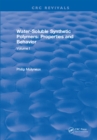 Image for Water-Soluble Synthetic Polymers: Volume I: Properties and Behavior