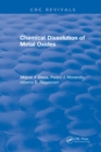 Image for Chemical dissolution of metal oxides