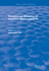 Image for Genetics and breeding of industrial microorganisms