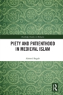 Image for Piety and patienthood in medieval Islam
