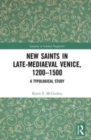 Image for New saints in Late-Mediaeval Venice, 1200-1500  : a typological study
