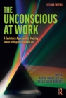 Image for The unconscious at work: a tavistock approach to making sense of organizational life