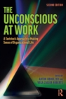 Image for The Unconscious at Work: A Tavistock Approach to Making Sense of Organizational Life