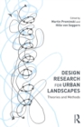 Image for Design research for urban landscapes: theories and methods