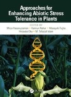 Image for Approaches for enhancing abiotic stress tolerance in plants