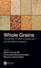 Image for Whole grains: processing, product development and nutritional aspects