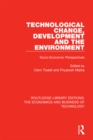 Image for Technological change, development and the environment: socio-economic perspectives
