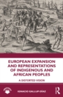 Image for European Expansion and Representations of Indigenous and African Peoples: A Distorted Vision