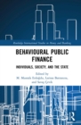 Image for Behavioral Public Finance: Individuals, Society and the State