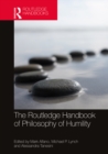Image for The Routledge Handbook of Philosophy of Humility