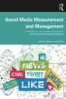 Image for Social Media Measurement and Management: Entrepreneurial Digital Analytics