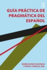 Image for Guia Practica de Pragmatica Del Espanol.
