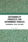 Image for Sustainability Prospects for Autonomous Vehicles: Environmental, Social, and Urban